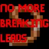 Unbreakable Leads