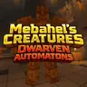 Mebahel's Creatures - Dwarven Automatons