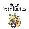 Maid Attributes