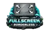 Fullscreen Borderless
