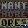 Many More Ores