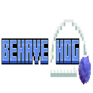 Behave-Hog