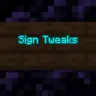 Sign Tweaks