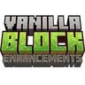 VanillaBlockEnhancements