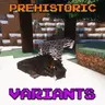 Prehistoric Variants (A Fossils and Archeology Revival Add-On)