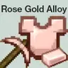 Rose Gold Alloy - Tools, Armor and More