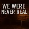 we were never real.jar discontinued READ DES