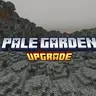 Pale Garden Upgrade