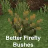 Better Firefly Bushes