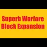 Superb Warfare: Block Expansion