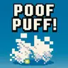 Poof Puuf!