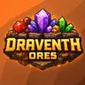 Draventh Ores