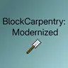 BlockCarpentry: Modernized