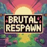 Brutal Respawn