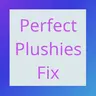 Perfect Plushies Fix