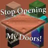 Stop Opening My Doors! (Copper Pressure Plate)