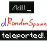 dRandomSpawn