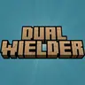 Dual Wielder
