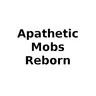 Apathetic Mobs Reborn