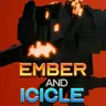 Ember And Icicle