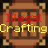 Illegal Craftings [Forge]
