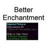 Better Enchantment+