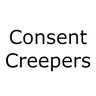 Consent Creepers