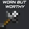 Worn But Worthy