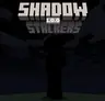 Shadow Stalkers