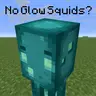No Glow Squids?