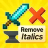 Remove Italics
