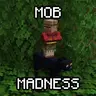 Mob Madness