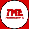ToolMastery 2 (TM2)