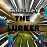 The Lurker Remastered