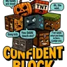 ConfidentBlock