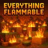 Everything Flammable