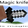 Magic Knife