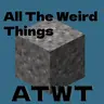 All The Weird Things (ATWT)