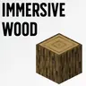 Immersive Wood