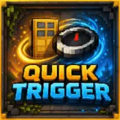 QuickTrigger