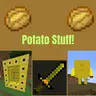 Potato Stuff!