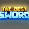 The Best Sword