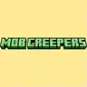 Mob Creepers