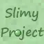 Slimy Project