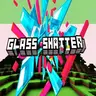 Glass Shatter