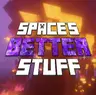 Space's Better Stuff