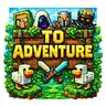 To Adventure