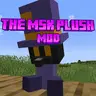 The Msk plushies