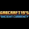 GabCraft19's Ancient Currency