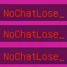 NoChatLoss